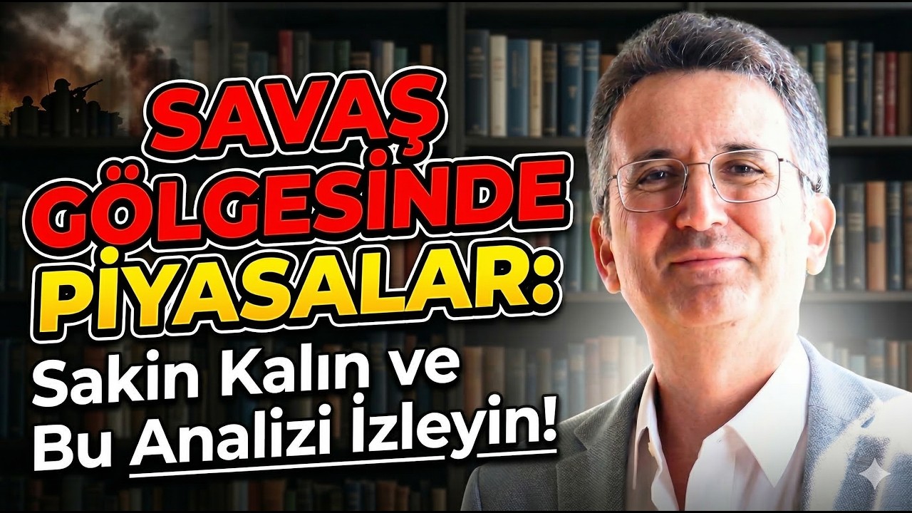 Tunç Şatıroğlu: BIST Analizi ve Ekonomik Riskler (14 Mart 2026)
